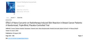 Effect of Nano-Curcumin on Radiotherapy-Induced Skin Reaction in Breast Cancer Patients: A Randomized, Triple-Blind, Placebo-Controlled Trial